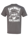 Dirtbags T-Shirt