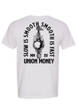 Slow is Smooth T-Shirt