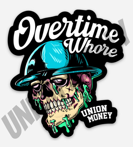 Overtime Whore Zombie Sticker