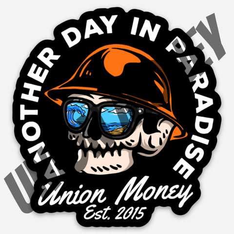 Another Day in Paradise Sticker