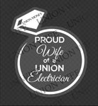 Proud Union Wife Collection - Clear Sticker