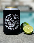 High Class Scumbags- Koozie