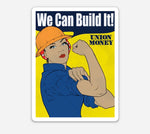 Rosie we can build it sticker