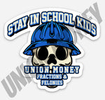 Stay in School sticker
