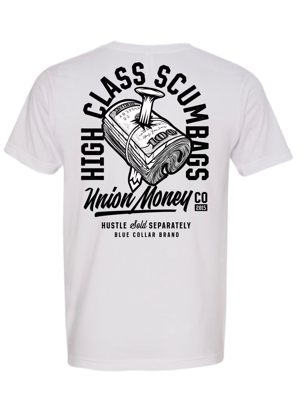 High Class Scumbags Money Roll sticker – UNION MONEY CO