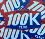 100k Club - Sticker