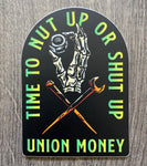 Time to Nut Up or Shut Up- sticker