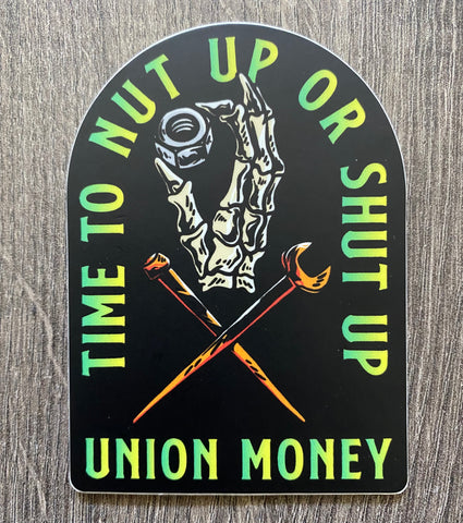 Time to Nut Up or Shut Up- sticker