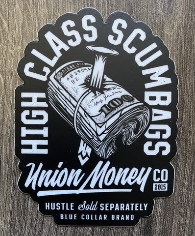 High Class Scumbags Money Roll sticker